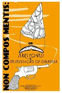 Постер к фильму «Jerry Powell & the Delusions of Grandeur (2011)»