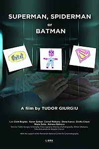 Постер к фильму «Супермен, Человек-паук или Бэтмен (2011)»