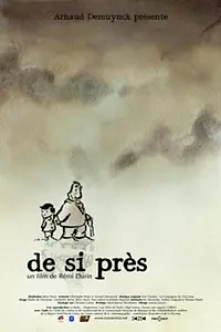 Постер к мультфильму «De si près (2009)»