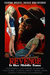Постер к фильму «Revenge Is Her Middle Name (2011)»