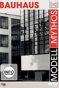 Главный постер фильма «Bauhaus - Modell und Mythos (2009)»