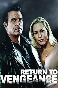Постер к фильму «Return to Vengeance (2012)»