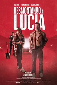 Постер к фильму «Desmontando a Lucía (2024)»
