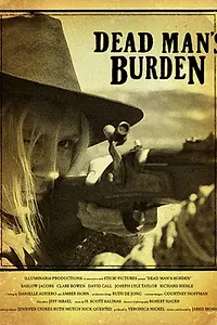 Постер к фильму «Dead Man's Burden (2012)»