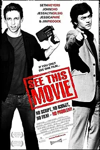 Постер к фильму «See This Movie (2004)»