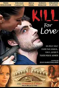 Постер к фильму «Убить, чтобы любить (2009)»