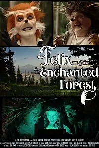 Постер к фильму «Felix the Fox and the Enchanted Forest (2024)»