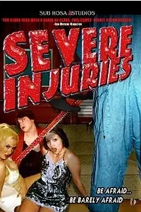 Постер к фильму «Severe Injuries (2003)»