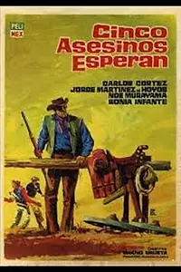Главный постер фильма «Cinco asesinos esperan (1964)»