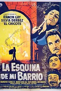 Главный постер фильма «La esquina de mi barrio (1957)»