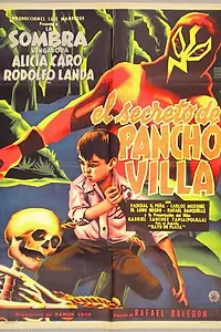 Главный постер фильма «Тайна Панчо Вильи (1957)»