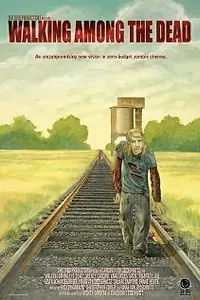 Постер к фильму «Walking Among the Dead (2010)»