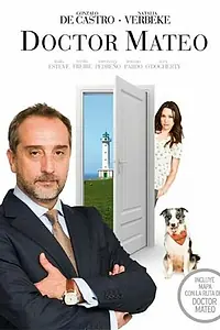 Постер к сериалу «Доктор Матео (2009 - 2011)»