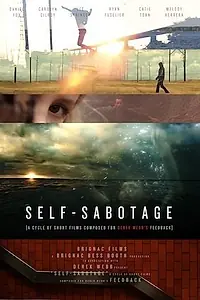 Постер к фильму «Self-Sabotage (2011)»