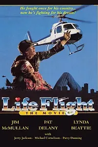 Главный постер фильма «Life Flight: The Movie (1987)»