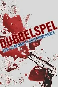 Постер к фильму «Dubbelspel (2013)»