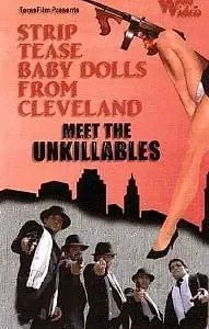 Главный постер фильма «Striptease Baby Dolls from Cleveland Meet the Unkillables (2005)»