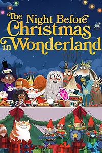 Главный постер мультфильма «The Night Before Christmas in Wonderland (2024)»