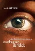 Постер к мультфильму «Im Anfang war der Blick (2003)»