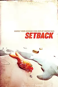 Постер к фильму «Setback (2013)»