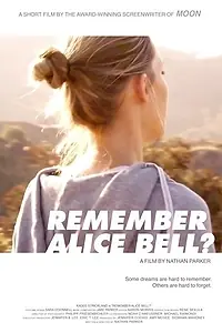 Постер к фильму «Remember Alice Bell? (2011)»