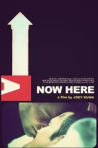 Постер к фильму «Now Here (2010)»