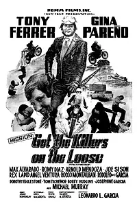 Постер к фильму «Mission: Get the Killers on the Loose (1975)»