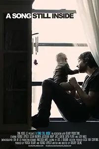 Постер к фильму «A Song Still Inside (2013)»