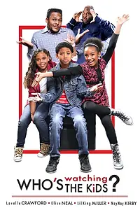 Постер к фильму «Who's Watching the Kids (2012)»