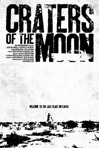 Постер к фильму «Craters of the Moon (2013)»