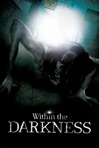 Постер к фильму «Within the Darkness (2016)»