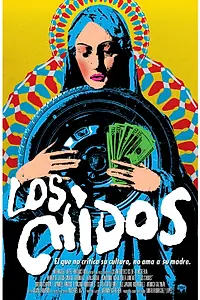 Постер к фильму «Los Chidos (2012)»