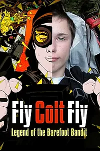 Постер к фильму «Fly Colt Fly (2014)»