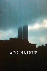 Постер к фильму «WTC Haikus (2010)»