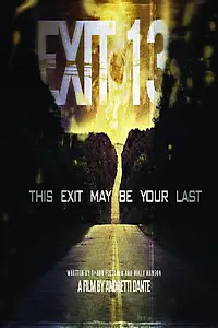 Постер к фильму «Exit 13 (2014)»