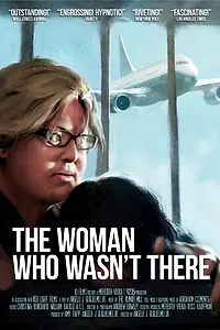 Постер к фильму «The Woman Who Wasn't There (2012)»