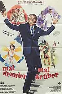 Постер к фильму «Mal drunter - mal drüber (1960)»