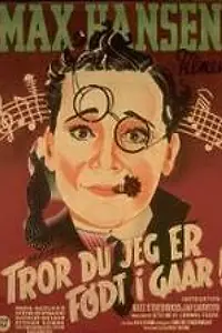Постер к фильму «Tror du jeg er født i Gaar! (1941)»