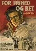 Главный постер фильма «For frihed og ret (1949)»