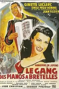 Постер к фильму «Le gang des pianos à bretelles (1953)»