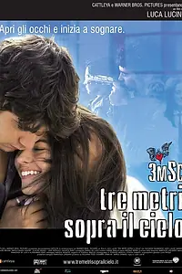 Постер к фильму «Три метра над небом (2004)»