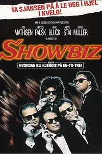Постер к фильму «Showbiz - eller hvordan bli kjendis på en-to-tre! (1989)»
