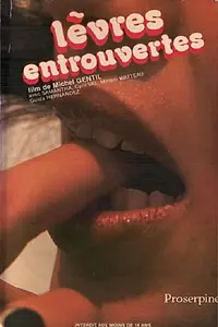 Главный постер фильма «Lèvres entrouvertes (1978)»