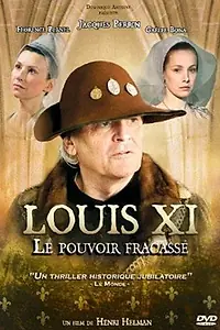 Главный постер фильма «Людовик XI: Разбитая власть (2011)»
