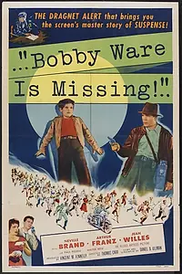 Постер к фильму «Bobby Ware Is Missing (1955)»