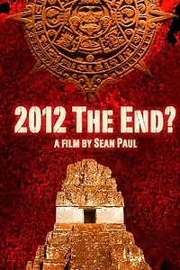 Постер к фильму «2012: The End (2010)»