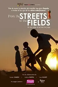 Главный постер фильма «From the Streets to the Fields (2011)»