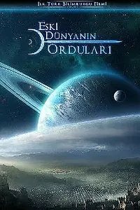 Постер к фильму «Eski Dunyanin Ordulari (Armies of the Old World) (2011)»