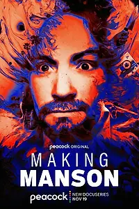 Постер к сериалу «Making Manson (2024)»