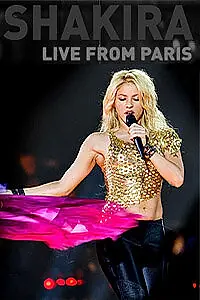 Главный постер фильма «Shakira: En vivo desde París (2011)»